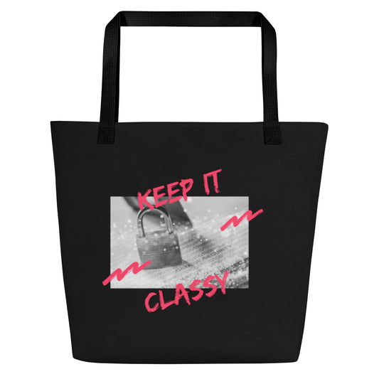 Keep it Classy- Large Tote Bag